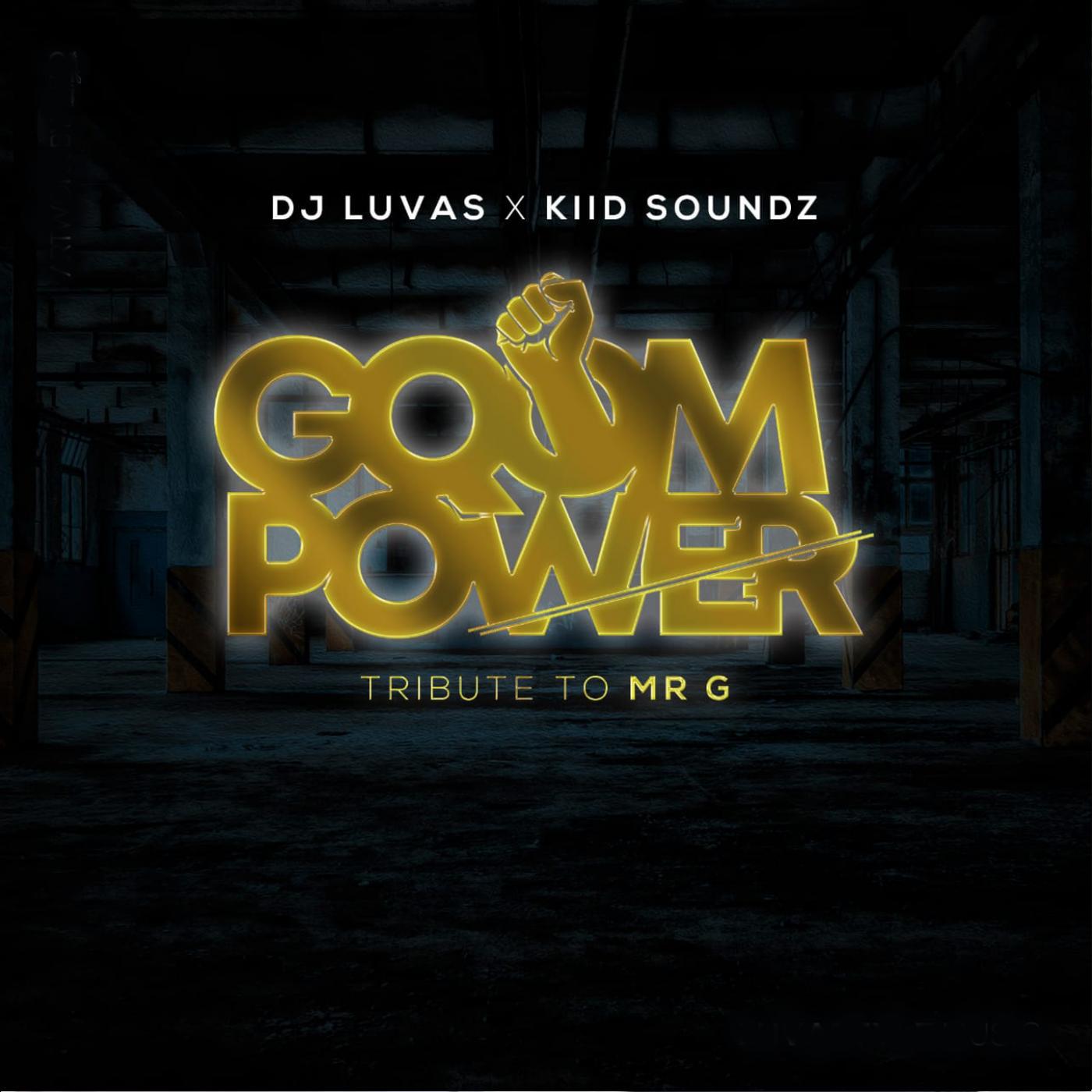Gqom Power (Tribute To Mr G)