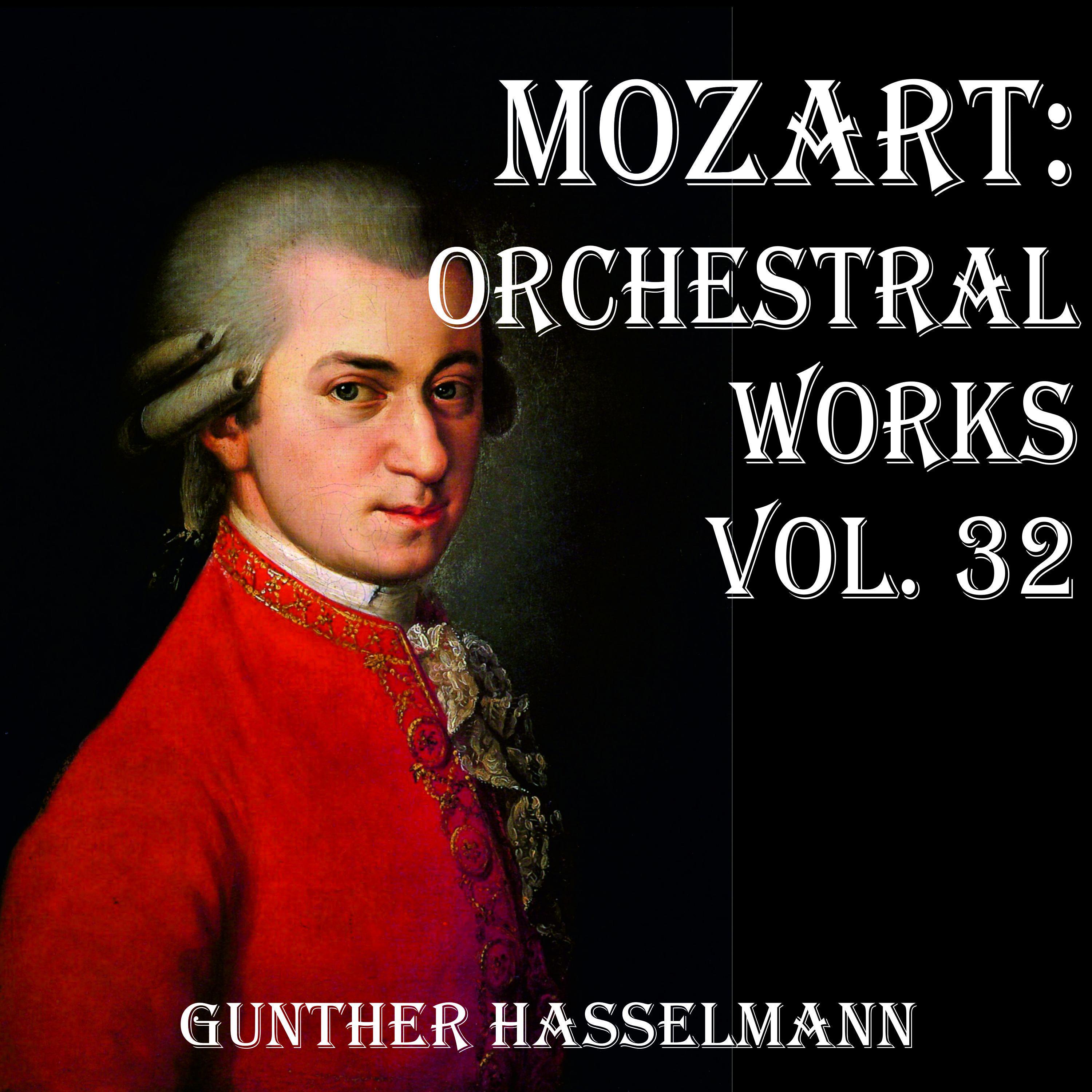 Mozart: Orchestral Works Vol. 32