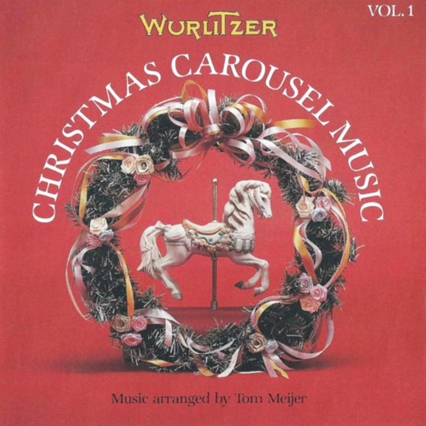 Wurlitzer Christmas Carousel Vol. 1