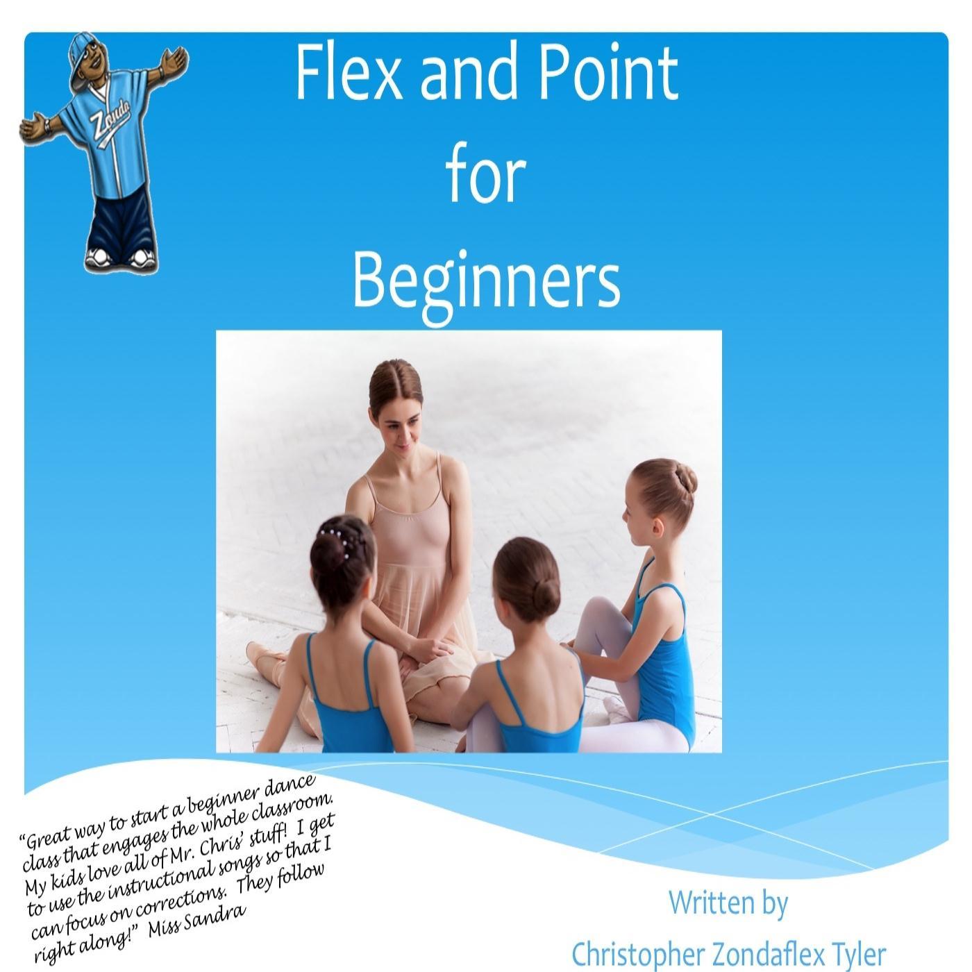 Flex and Point for Beginners