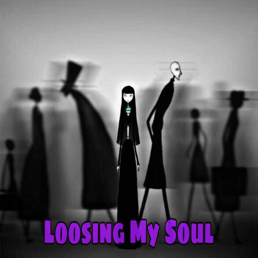 Loosing My Soul