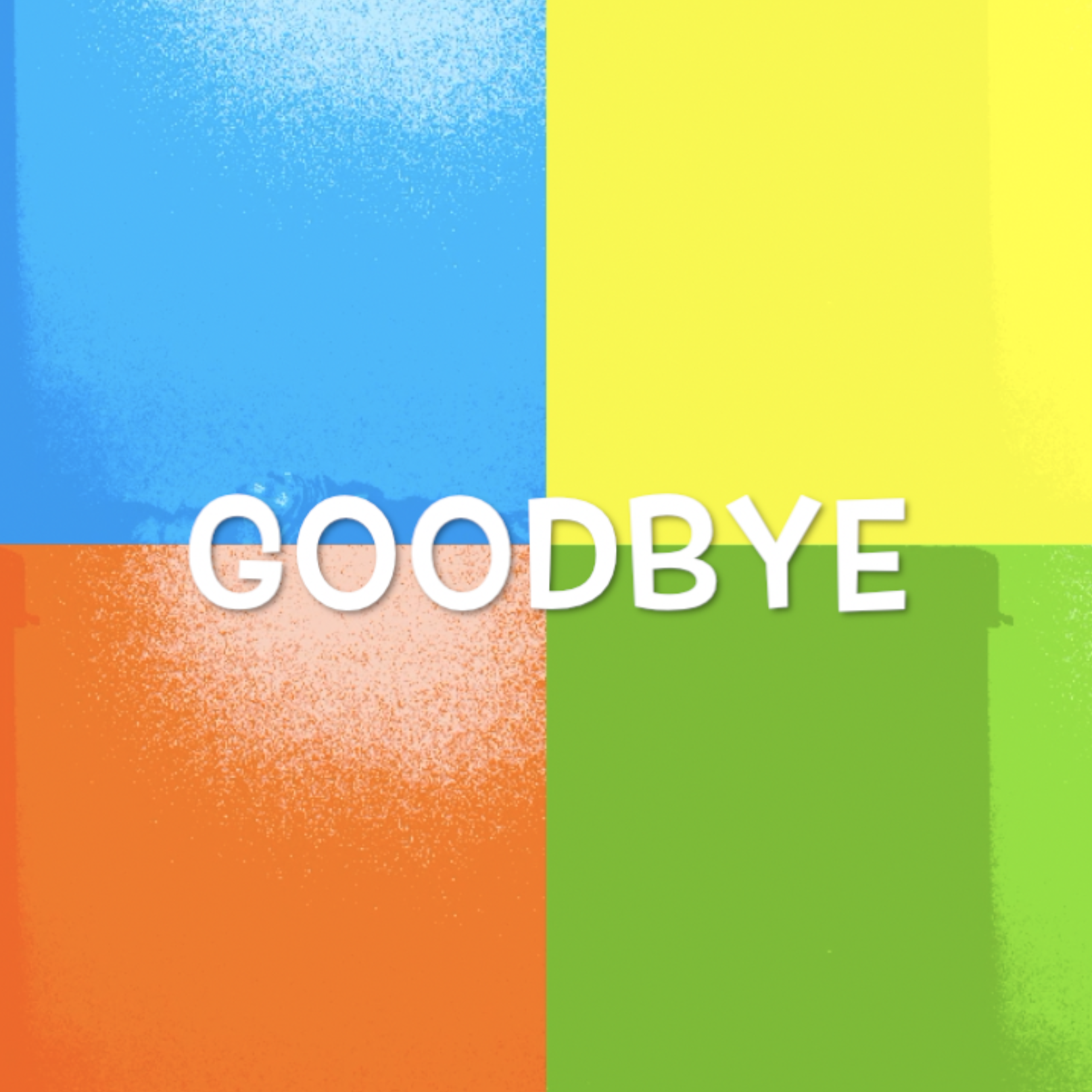 GOODBYE