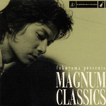 fukuyama presents MAGNUM CLASSICS  Kissin' in the holy night