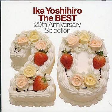 Ike Yoshihiro The BEST~20th Anniversary Selection~
