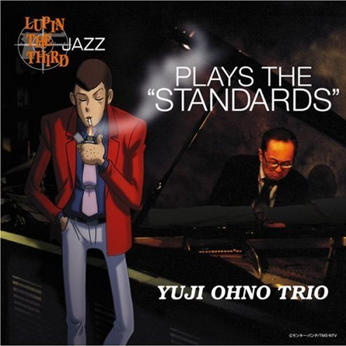 LUPIN THE THIRD" JAZZ" PLAYS THE STANDARDS