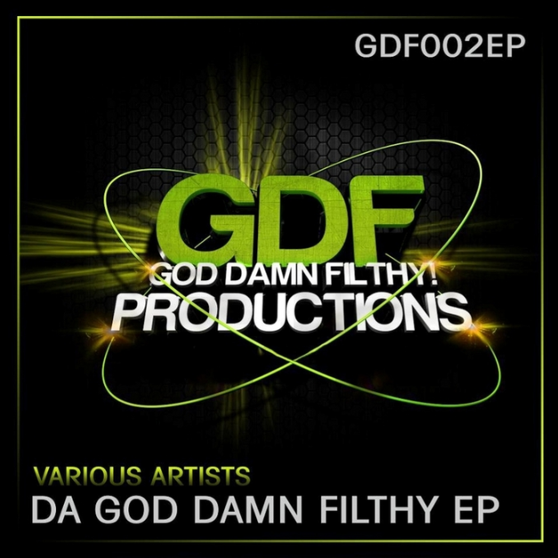 Da God Damn Filthy EP 
