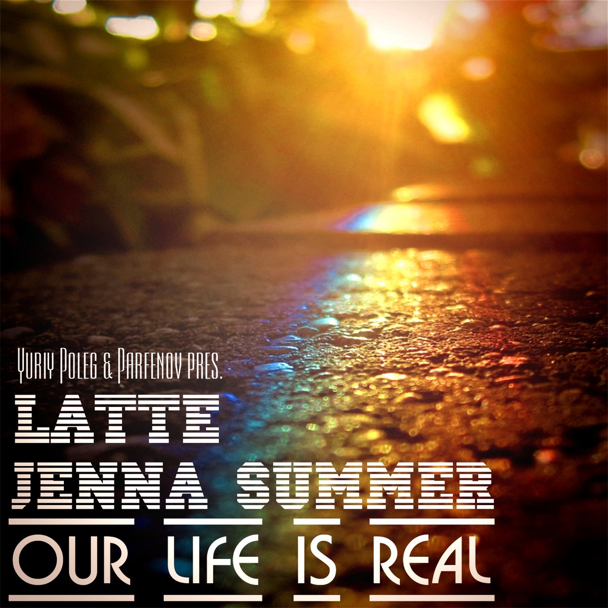 Our Life is Real Feat. Jenna Summer (Yuriy Poleg, Silvert Mix)