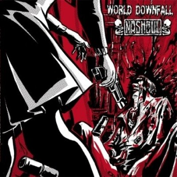 World Downfall / Nashgul