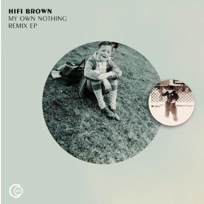 My Own Nothing Remix EP