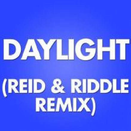 Daylight (Reid.. Riddle Remix)