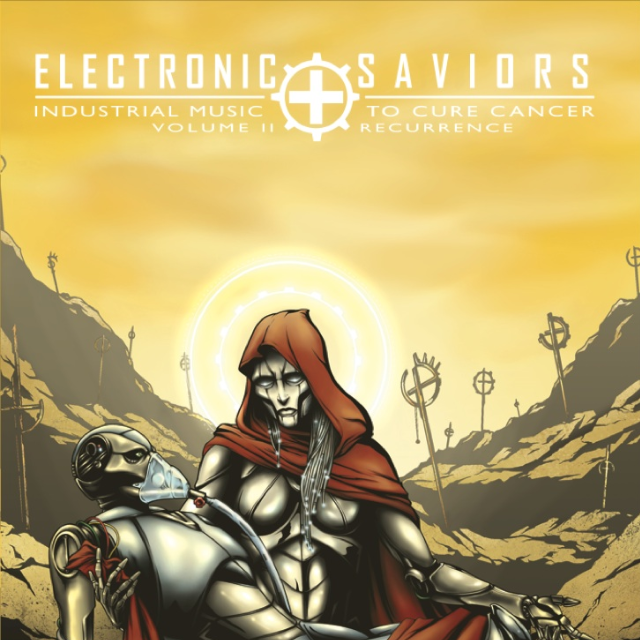 Electronic Saviors: Industrial Music To Cure Cancer Volume II