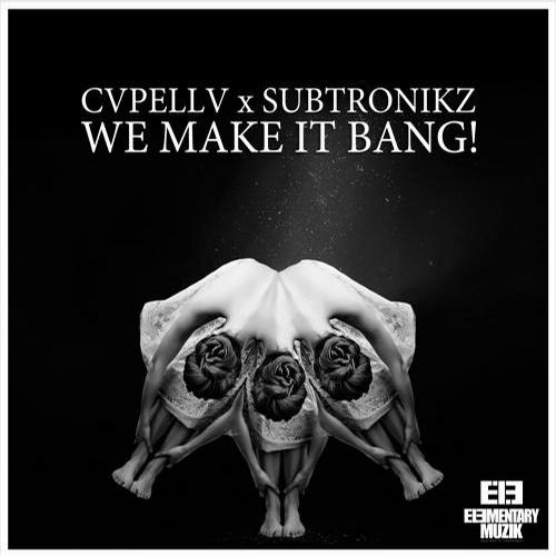 WE MAKE IT BANG! (Original Mix