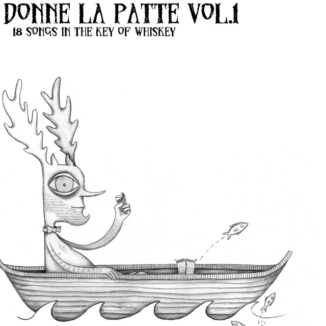 Donne la patte vol.1 -18 songs in the key of whiskey-