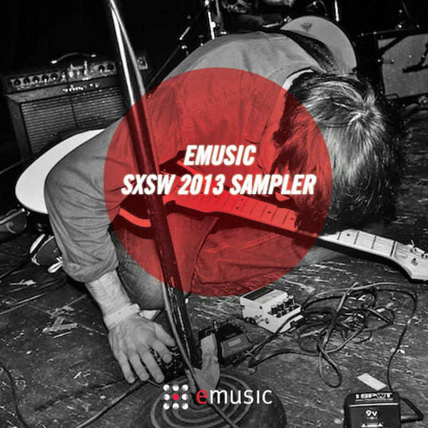 eMusic SXSW 2013 Sampler