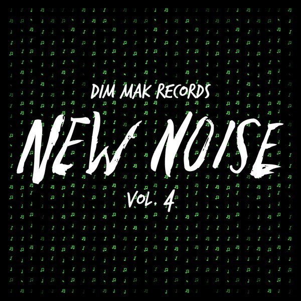 Dim Mak Records New Noise Vol. 4