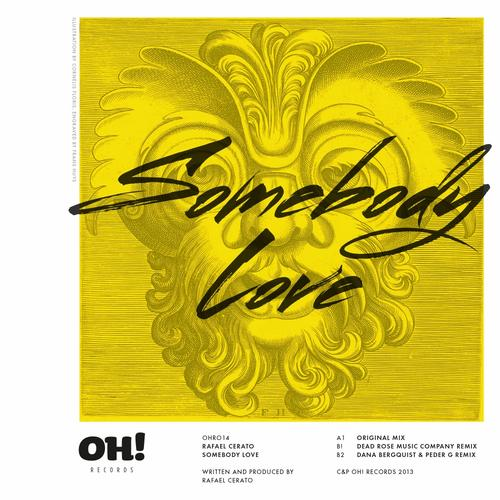 Somebody Love (The Dead Rose Music Company Remix)