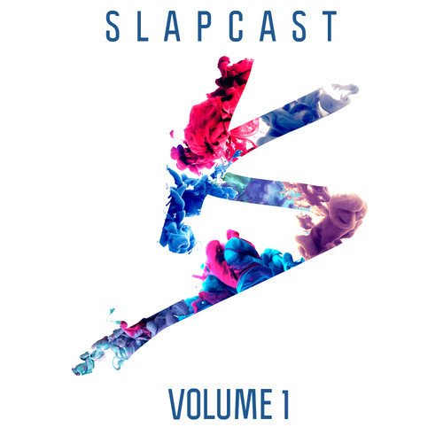 Slapcast Vol. 1
