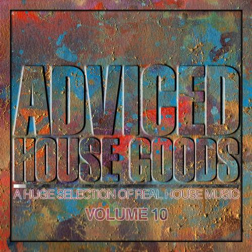 Adviced House Goods - Volume 10