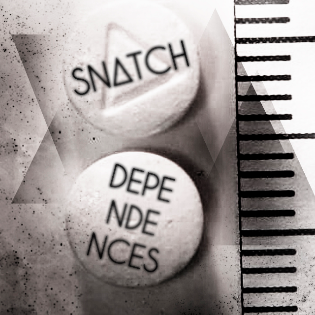 Snatch - Dependences (Radio Edit)