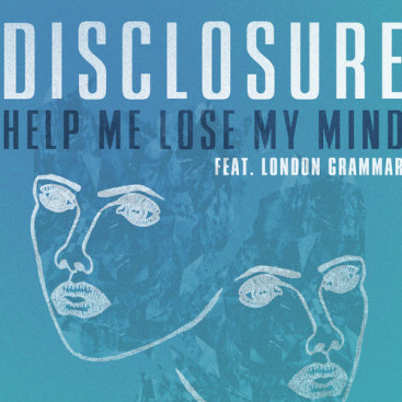 Help Me Lose My Mind (feat. London Grammar)
