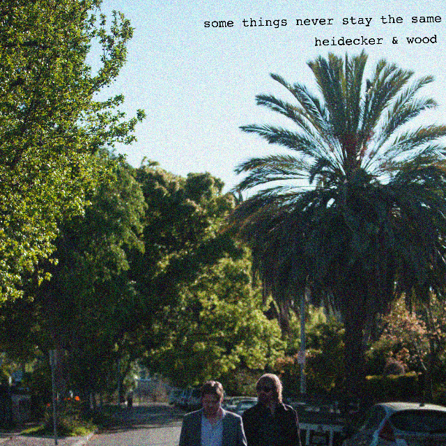 Some Things Never Stay the Same