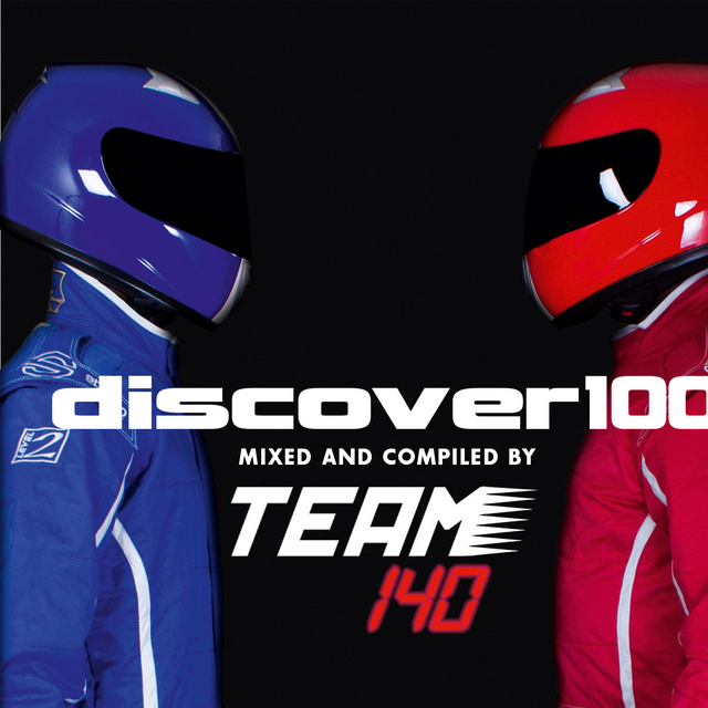 Discover100 (mixed & compiled by Team 140)