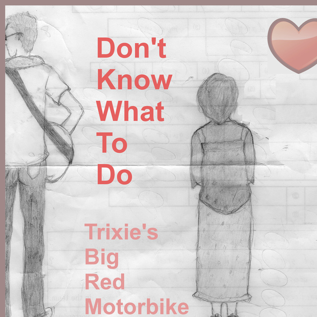 Don't Know What To Do