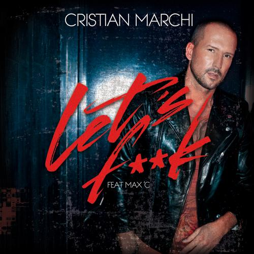 Let's **** (Cristian Marchi Perfect Mix Instrumental)