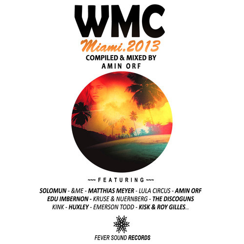 WMC Miami 2013 Fever Sound Records