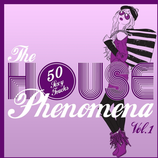 The House Phenomena Vol.1 (50 Sexy Tracks)