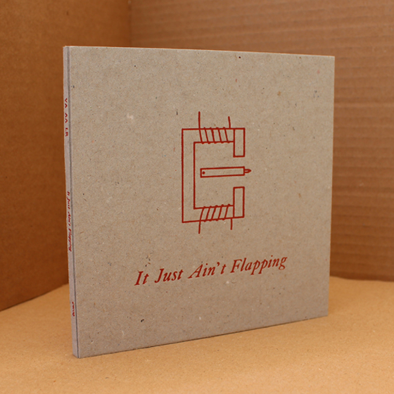 It Just Ain't Flapping