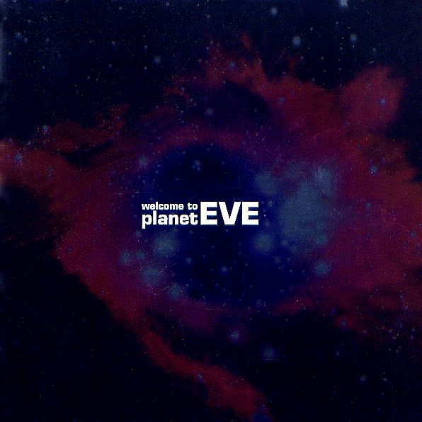 Welcome To Planet Eve
