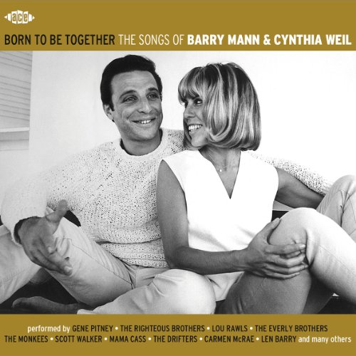 Born to Be Together: The Songs of Barry Mann & Cynthia Weil
