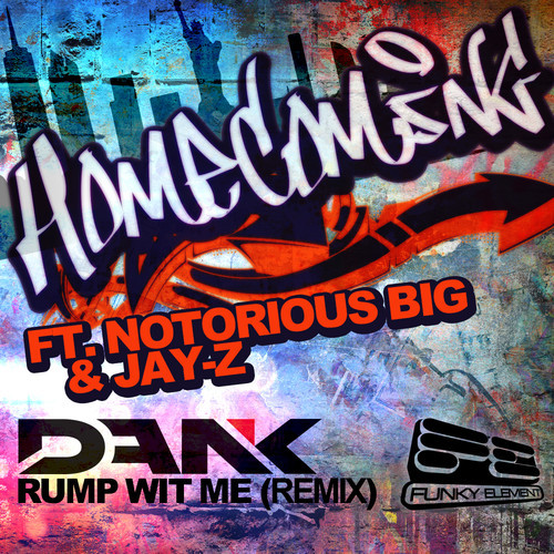 Homecoming (DANK'S Rump Wit Me Remix)