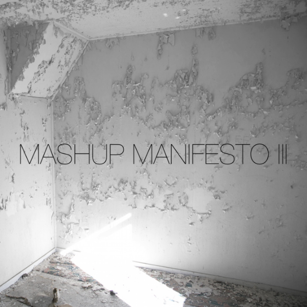 Mashup Manifesto III