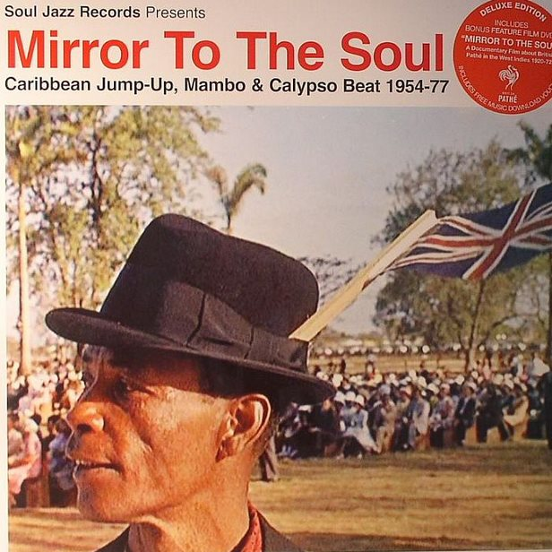 Mirror To The Soul - Caribbean Jump-Up, Mambo & Calypso Beat 1954-77