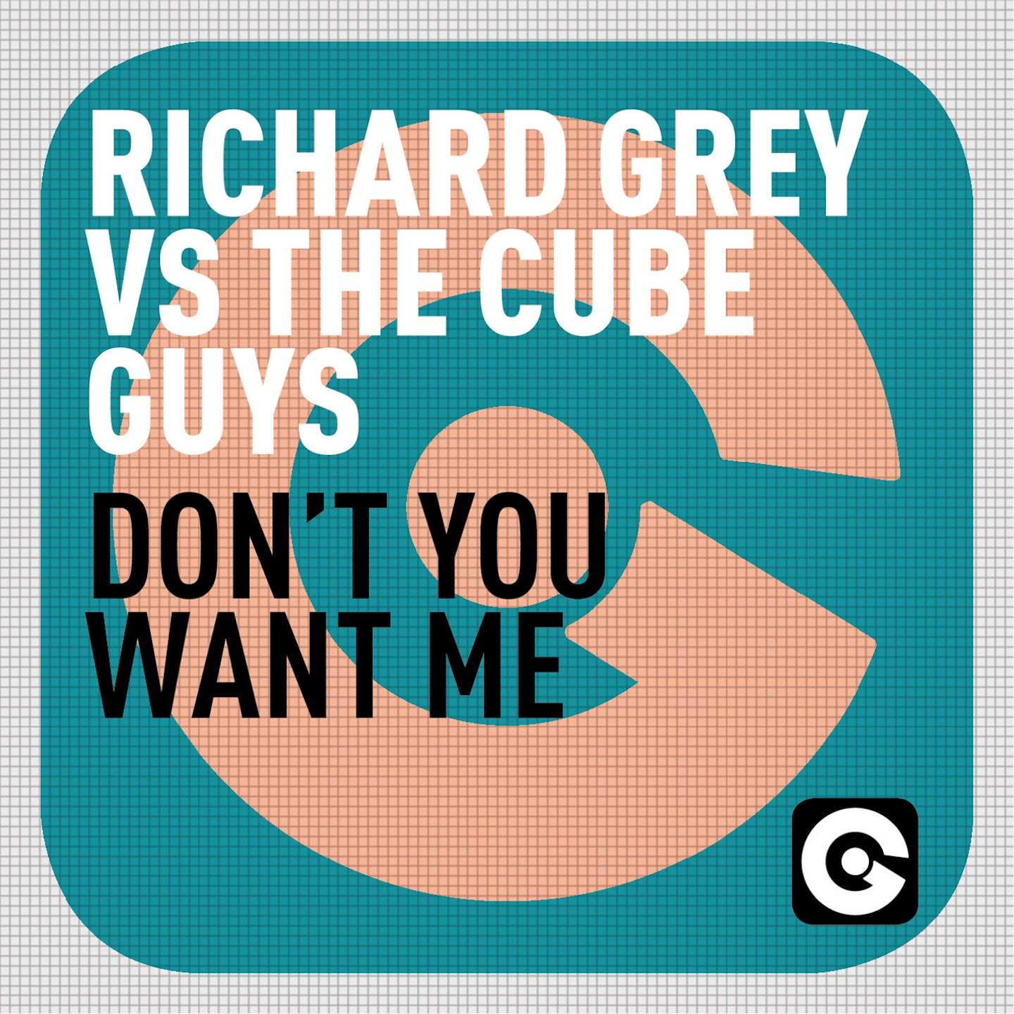 Don't You Want Me (The Cube Guys Edit)