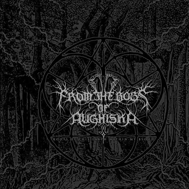 Roots Of This Earth, Within My Blood