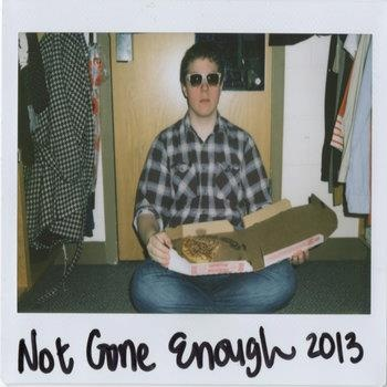 Not Gone Enough