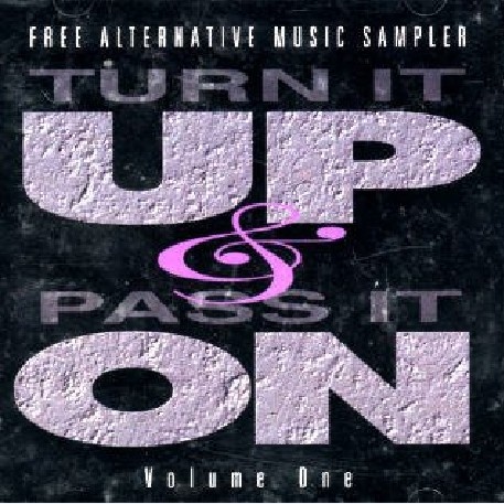 Turn It Up & Pass It On, Vol. 1