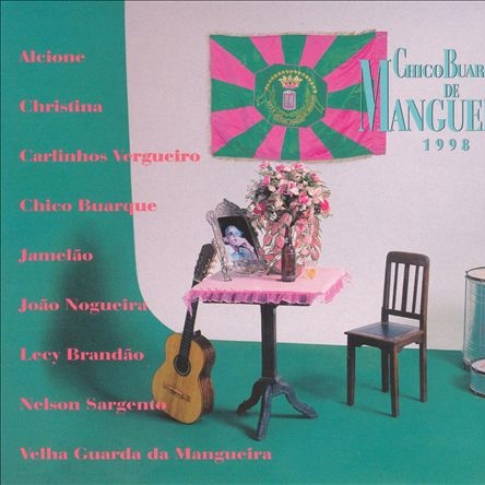 Chico Buarque  de Mangueira