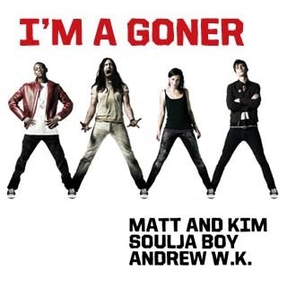 I'm a Goner (feat. Soulja Boy and Andrew W.K.)