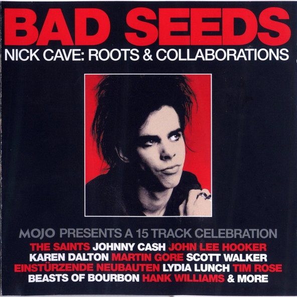 Bad Seeds Nick Cave: Roots & Collaborations
