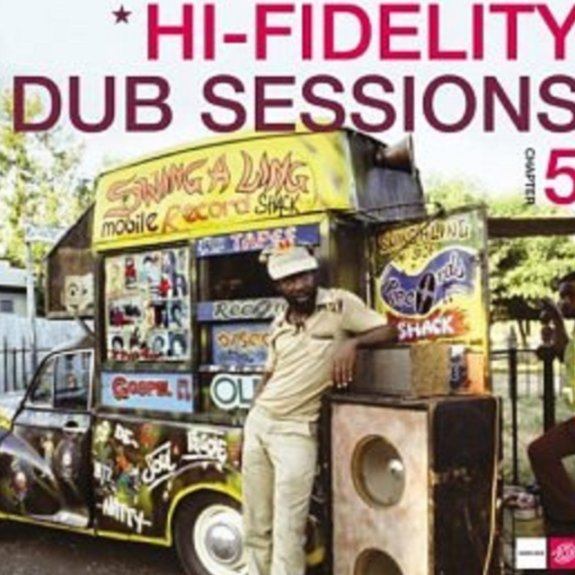 Hi-Fidelity Dub Sessions, Volume 5