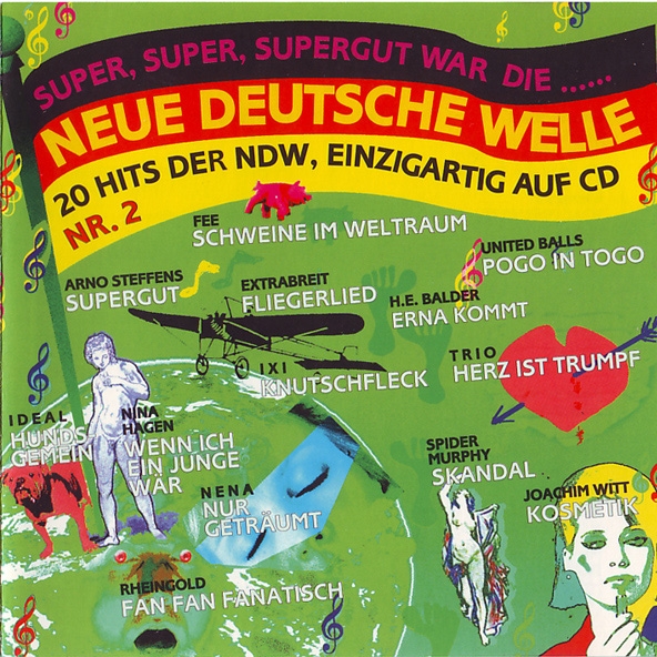 Super, Super, Supergut War Die... Neue Deutsche Welle