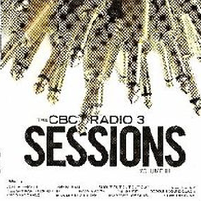 CBC Radio 3 Sessions Volume III (3)