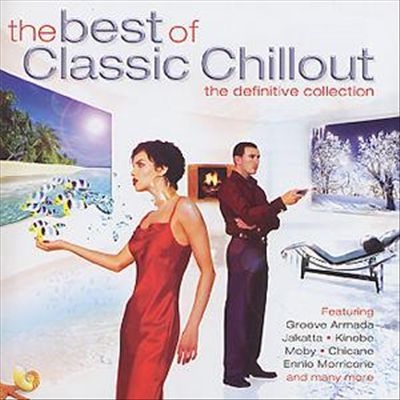 The Best Of Classic Chillout
