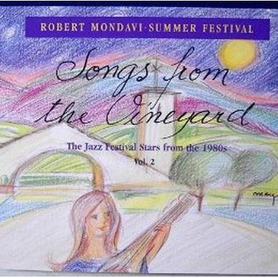 Songs From the Vineyard Robert Mondavi Summer Festival