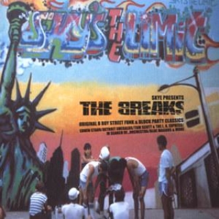 Skye Presents The Breaks - Original B Boy Street Funk & Block Party Classics