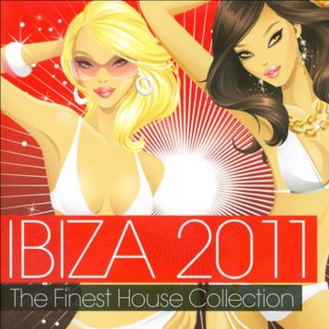 Ibiza 2011 The Finest House Collection